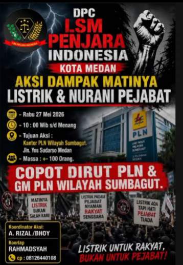 LSM Penjara Indonesia Kota Medan Akan Gelar Aksi Demo di PLN terkait Pemadaman Listrik di Sumbagut (Dok-Foto