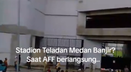 Titik Banjir Di Temukan Di Stadion Teladan Saat Piala AFF U-19 2026 Malaysia Melawan Singapura (Dok-Foto)