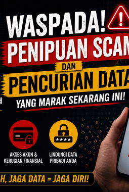 Waspada Penipuan Scam dan Pencurian Data yang Marak Terjadi Saat Ini